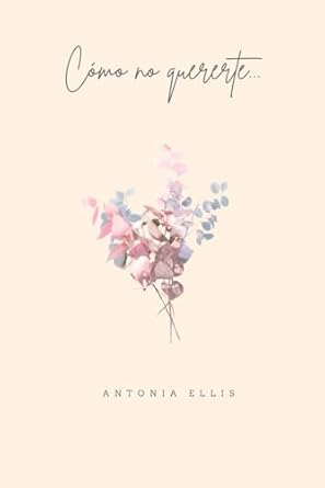 Cómo no quererte...