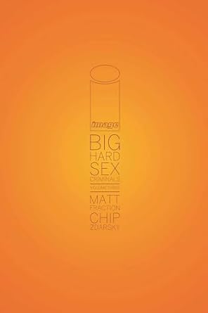 Big Hard Sex Criminals, Volume 3 Deluxxxe Hardcover