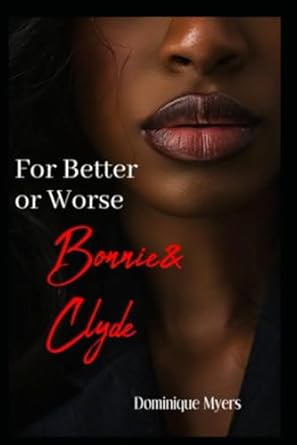 For Better or Worse: Bonnie & Clyde