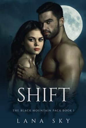 Shift: A Dark Paranormal Shifter Romance (1)
