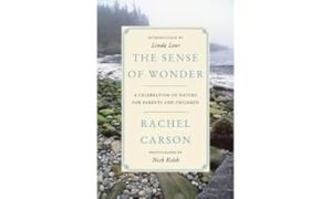 The Sense Of Wonder: A Celebration of Nature for Parents and Children