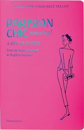 Parisian Chic Encore: A Style Guide