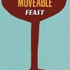 A Moveable Feast