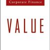Value: The Four Cornerstones of Corporate Finance