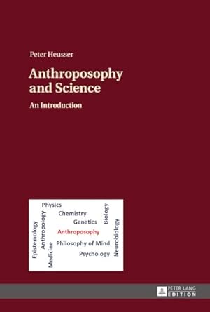Anthroposophy and Science: An Introduction
