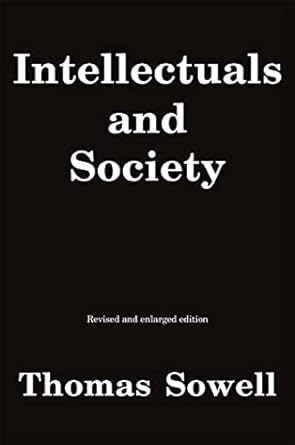 Intellectuals and Society: Revised and Expanded Edition