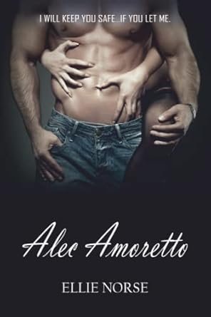 Alec Amoretto: The Amoretto series book 2