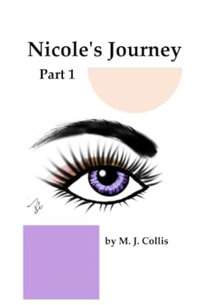 Nicole’s Journey Part 1