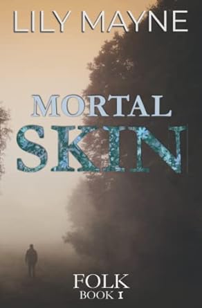 Mortal Skin: MM Fae Romance
