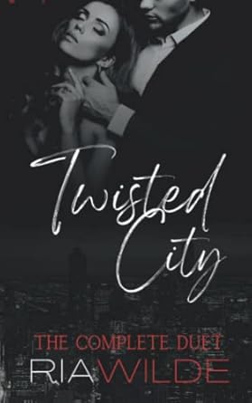 Twisted City: A Dark Mafia Romance: The Complete Duet: 3
