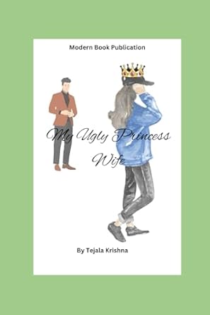 MY UGLY PRINCESS WIFE- ROMANTIC NOVELLA
