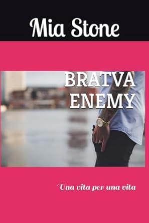 BRATVA ENEMY: Una vita per una vita
