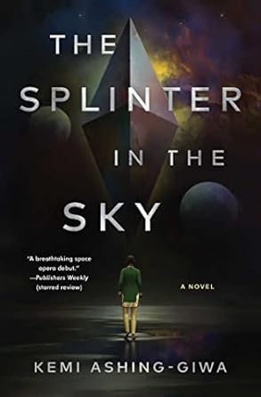 The Splinter in the Sky