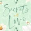 Secrets in Love: A laugh out loud, brothers best friend, friends to lovers romcom.: 2