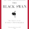 The Black Swan: Second Edition: The Impact of the Highly Improbable: With a New Section: On Robustness and Fragility: 2
