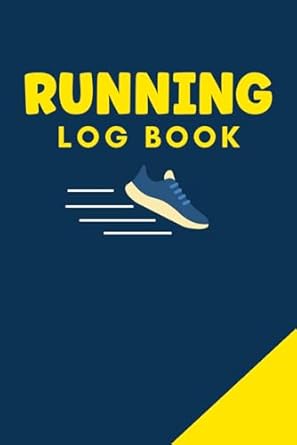 Running Log Book: Runners and Joggers Journal Gift For Tracking Time, Date and Distance of Running Activites