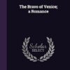 The Bravo of Venice; a Romance