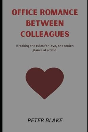 Office romance between colleagues: Breaking the rule for love, one stolen glance at a time