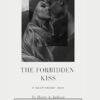 THE FORBIDDEN KISS: A Tale Of Forbidden Desire