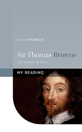 Sir Thomas Browne The Opium of Time
