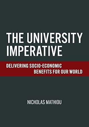 The University Imperative: Delivering Socio-Economic Benefits For Our World
