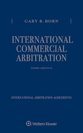 International Commercial Arbitration: Three Volume Set