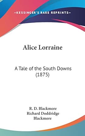 Alice Lorraine: A Tale of the South Downs (1875)