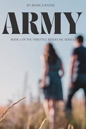 Army: Book 1 of The Throttle Riders MC