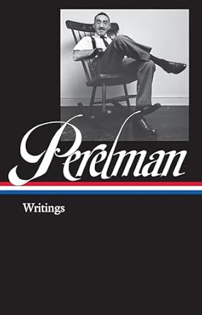 S. J. Perelman: Writings (LOA #346)