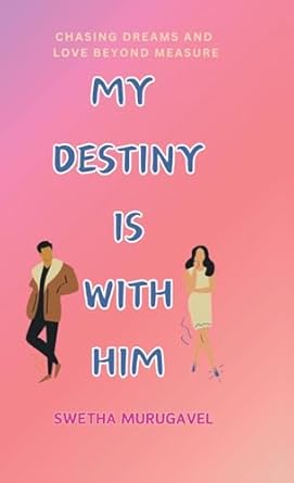 MY DESTINY IS WITH HIM