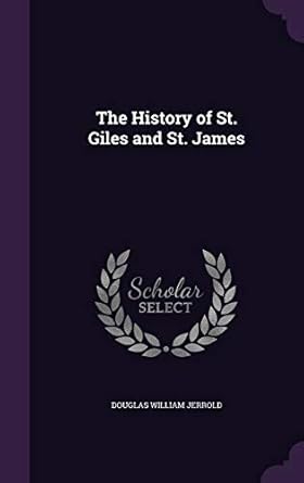 The History of St. Giles and St. James