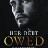 Her Debt Owed: Dark Captive Age Gap Romance