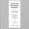 The Fashion Business Manual:An Illustrated Guide to Building a Fashion Brand
