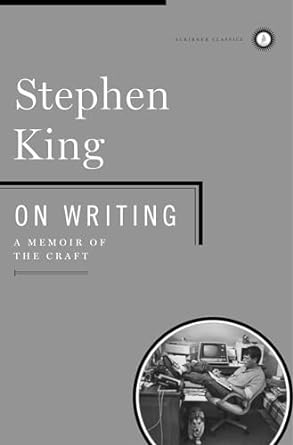 On Writing: A Memoir of the Craft