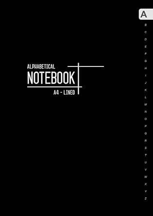 Alphabetical Notebook A4: Large Lined-Journal Organizer with A-Z Tabs Printed | Smart Black Design