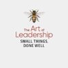 The Art of Leadership: Small Things, Done Well