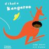 If I had a kangaroo