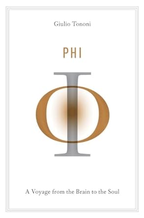 Phi: A Voyage from the Brain to the Soul