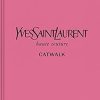 Yves Saint Laurent Catwalk:The Complete Haute Couture Collections 1962-2002