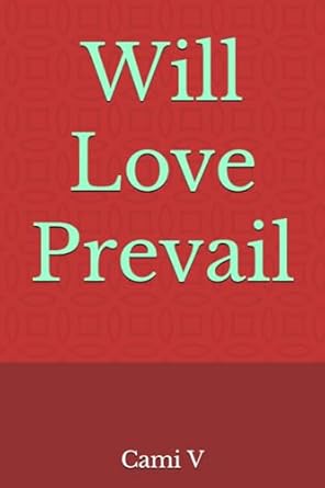 Will Love Prevail