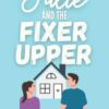 Julie and the Fixer Upper