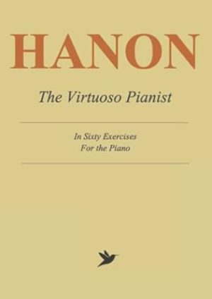 Hanon: The Virtuoso Pianist in Sixty Exercises, Complete Piano Sheet Music