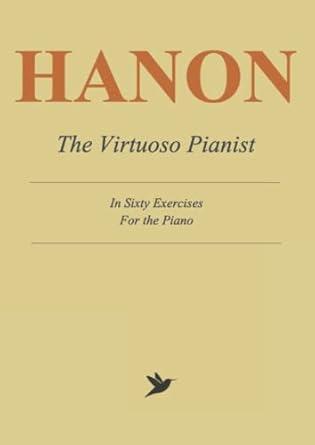 Hanon: The Virtuoso Pianist in Sixty Exercises, Complete Piano Sheet Music