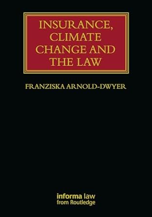 Insurance, Climate Change and the Law