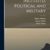 Institutes Political and Military
