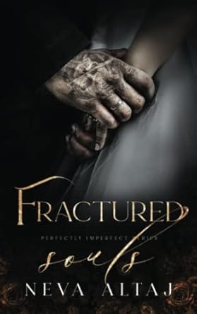 Fractured Souls: An Age Gap Forced Proximity Mafia Romance