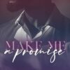 Make Me A Promise