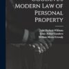 Goodeve's Modern law of Personal Property