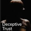 Deceptive Trust