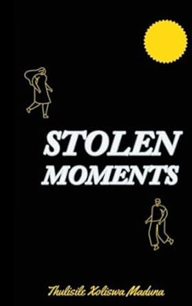 Stolen Moments